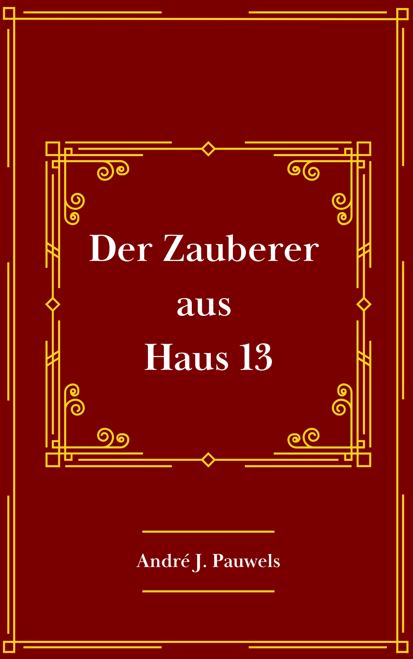 Der Zauberer aus Haus 13