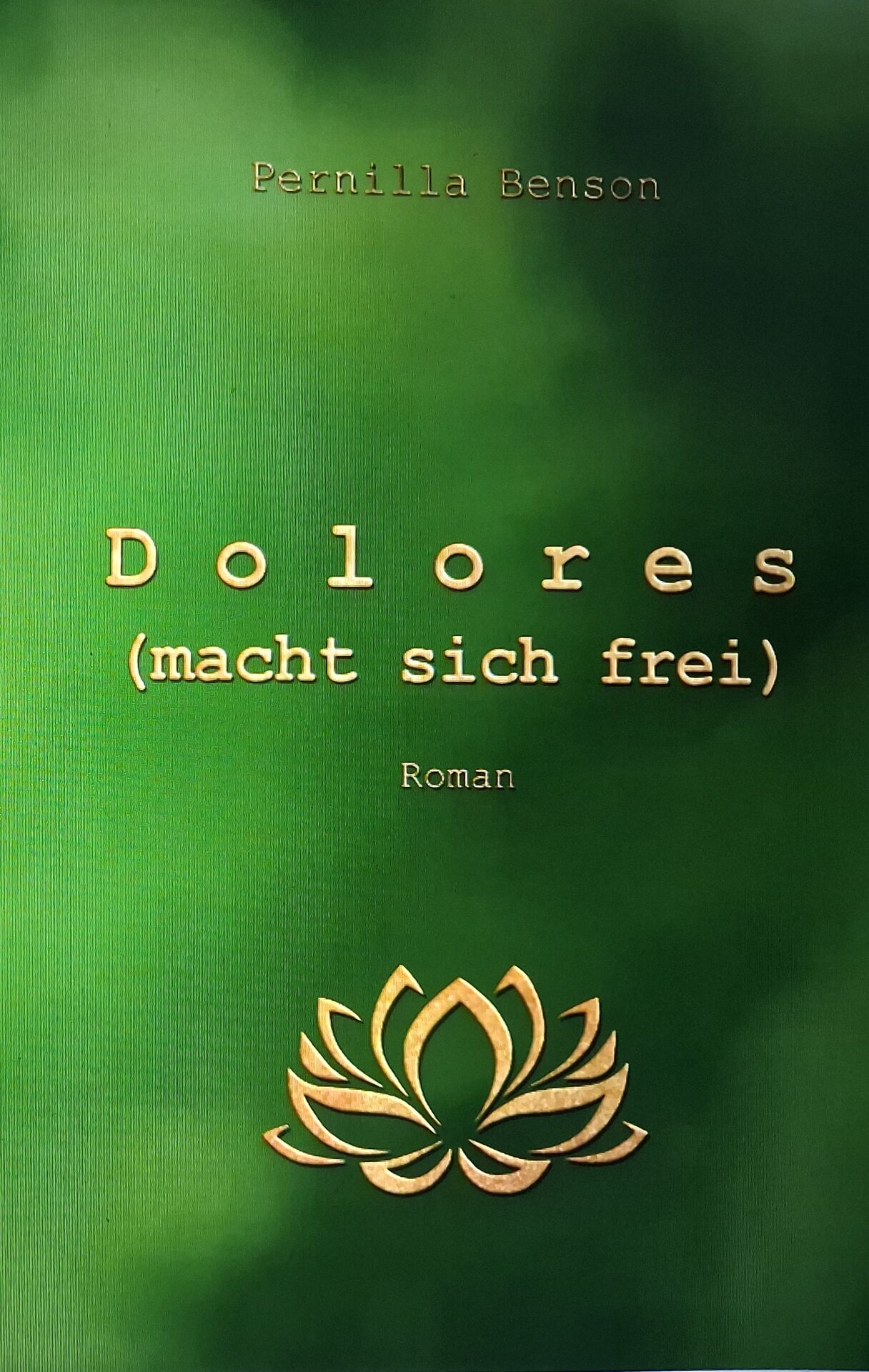 Dolores (macht sich frei)