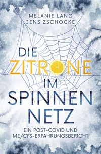 Die Zitrone im Spinnennetz