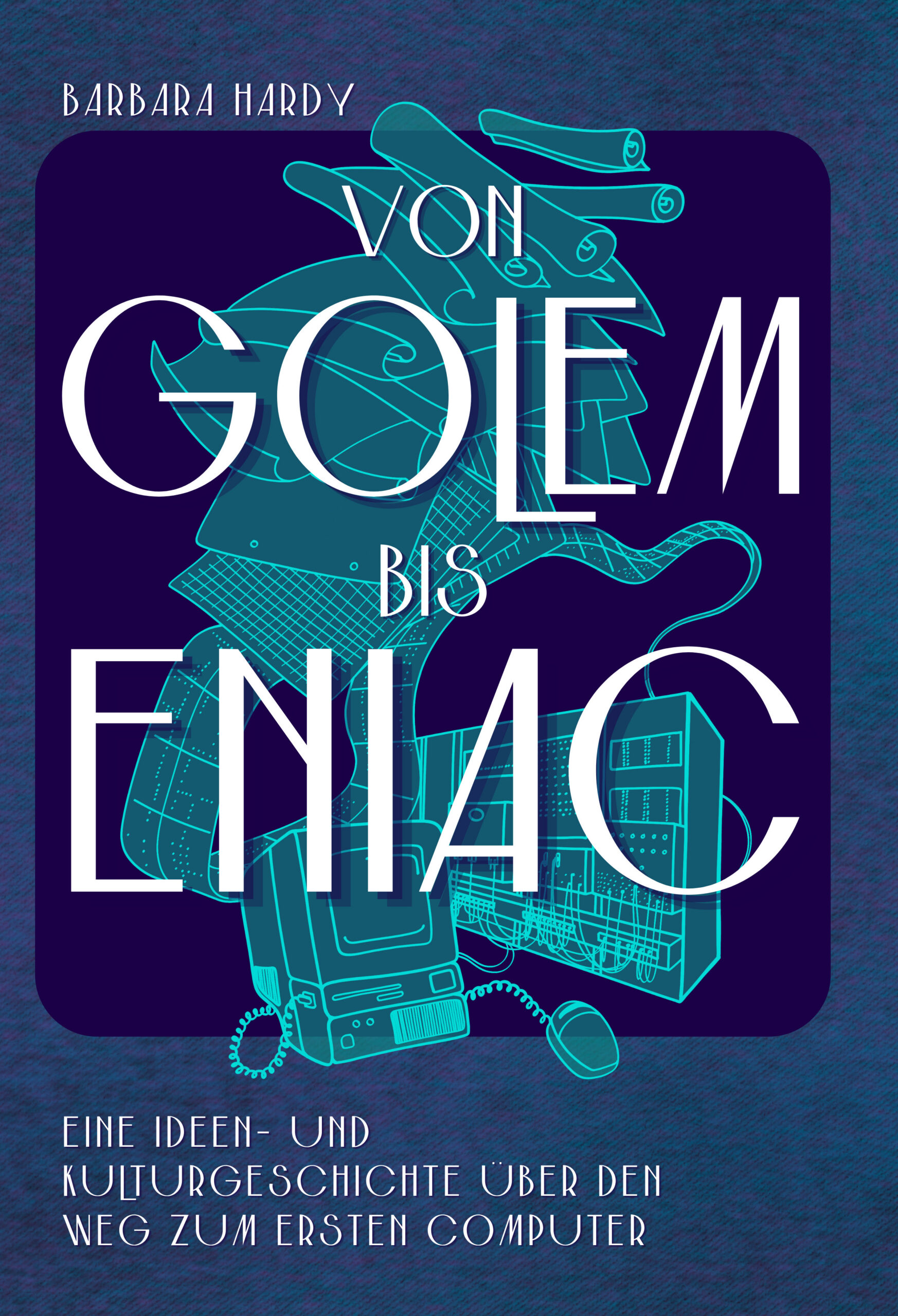 Von Golem bis ENIAC